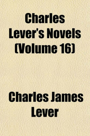 Cover of Charles Lever's Novels (Volume 16)