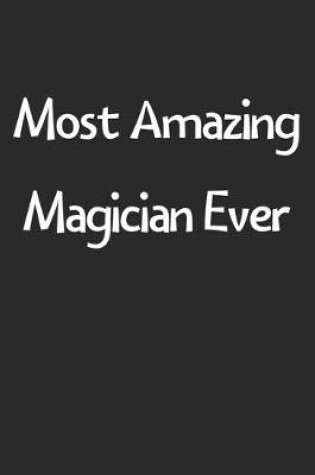 Cover of Most Amazing Magician Ever