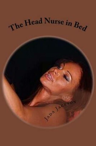 Cover of The Head Nurse in Bed