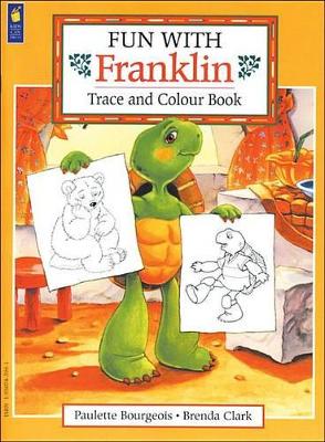 Book cover for Fun with Franklin: Trace and Colour Book