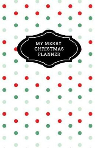 Cover of My Merry Christmas Planner