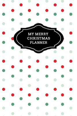 Book cover for My Merry Christmas Planner