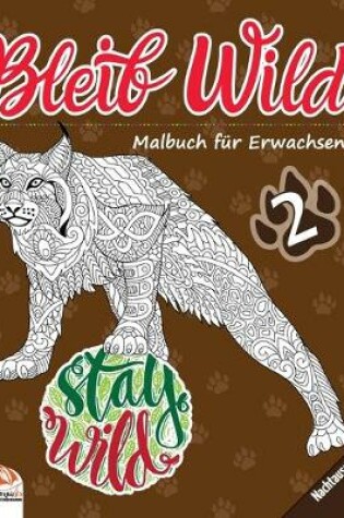 Cover of Bleib Wild 2 - Nachtausgabe