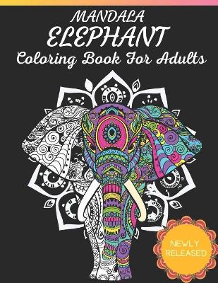 Book cover for Mandala Elephant Coloring Book For Adults