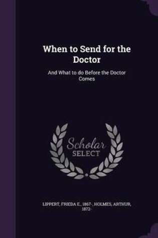 Cover of When to Send for the Doctor