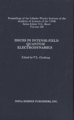 Book cover for Issues in Intense-Field Quantum Electrodynamics, Volume 168