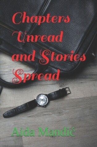 Cover of Chapters Unread and Stories Spread