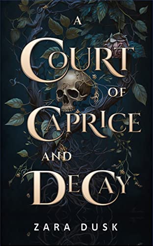 Book cover for A Court of Caprice and Decay