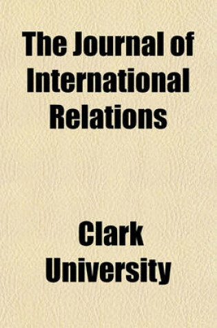 Cover of The Journal of International Relations (Volume 3)