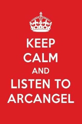 Cover of Keep Calm and Listen to Arcangel