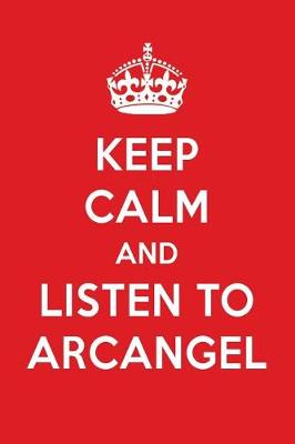 Book cover for Keep Calm and Listen to Arcangel