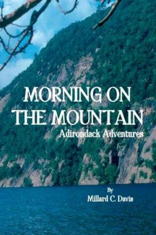 Cover of Morning on the Mountain Adirondack Adventures