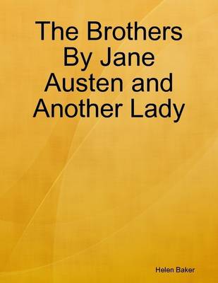 Book cover for The Brothers by Jane Austen and Another Lady