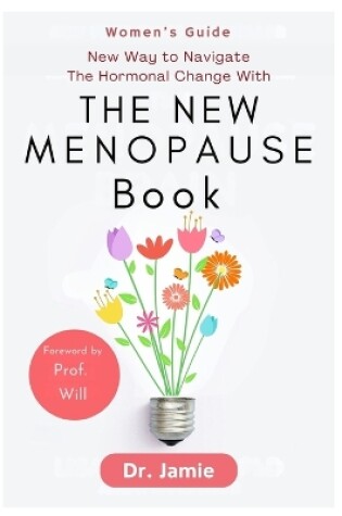 Cover of New Way to Navigate The Hormonal Change with The Menopause Book