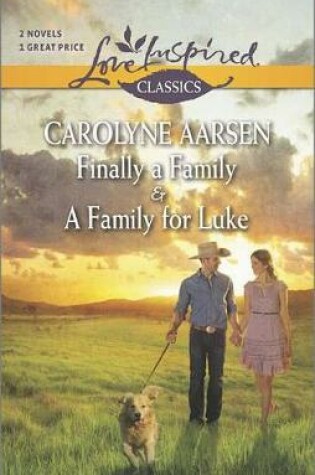 Cover of Finally a Family/A Family for Luke