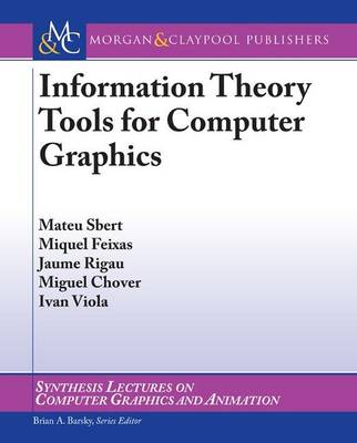 Cover of Information Theory Tools for Computer Graphics