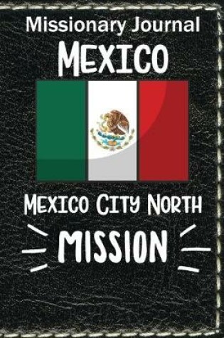 Cover of Missionary Journal Mexico City North Mission