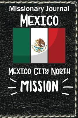 Book cover for Missionary Journal Mexico City North Mission