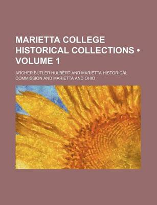 Book cover for Marietta College Historical Collections (Volume 1)