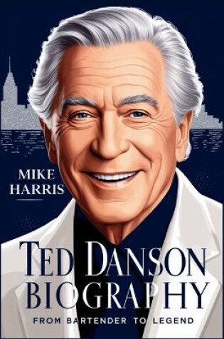 Cover of Ted Danson Biography