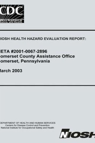 Cover of Niosh Health Hazard Evaluation Report Heta 2001-0067-2896