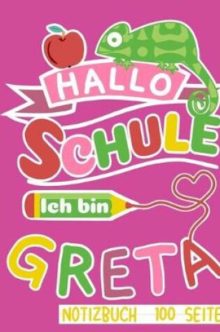 Cover of Hallo Schule ich bin Greta Notizbuch 100 Seiten