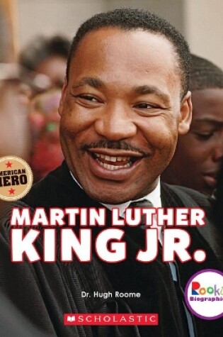 Cover of Martin Luther King Jr.: Civil Rights Leader and American Hero (Rookie Biographies)