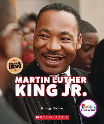 Book cover for Martin Luther King Jr.: Civil Rights Leader and American Hero (Rookie Biographies)
