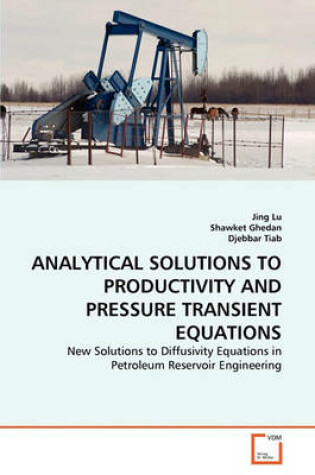 Cover of Analytical Solutions to Productivity and Pressure Transient Equations