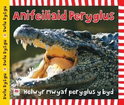 Book cover for Cyfres Dwlu Dysgu: Anifeiliaid Peryglus