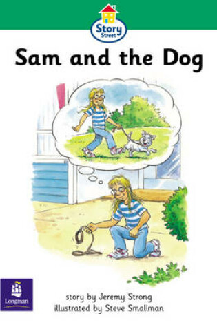 Cover of Step 3 Sam and the Dog Story Street KS1