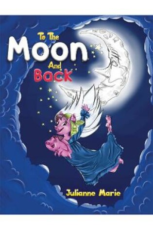Cover of To the Moon and Back
