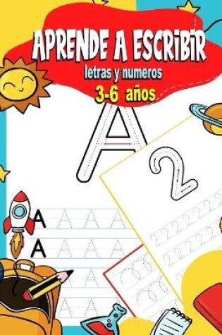 Cover of Aprende a escribir letras y numeros 3-6 años