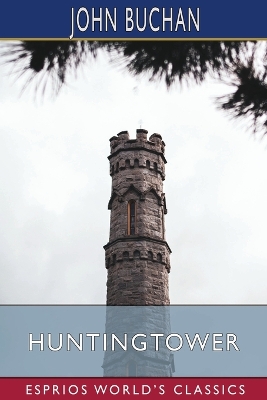 Book cover for Huntingtower (Esprios Classics)