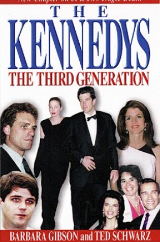 Cover of The Kennedys: the Third Generation