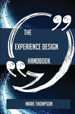 Book cover for The Experience Design Handbook - Everything You Need to Know about Experience Design