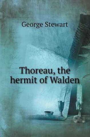 Cover of Thoreau, the hermit of Walden