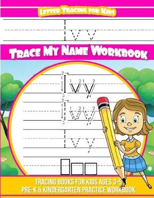 Book cover for Ivy Letter Tracing for Kids Trace My Name Workbook