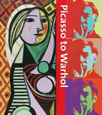 Book cover for Picasso to Warhol:Fourteen Modern Masters