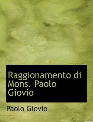 Book cover for Raggionamento Di Mons. Paolo Giovio