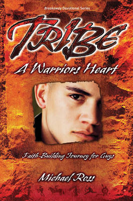 Cover of Tribe: A Warrior's Heart