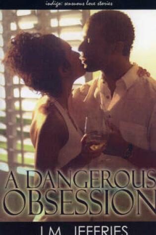 Cover of A Dangerous Obsession