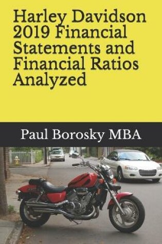 Cover of Harley Davidson 2019 Financial Statements and Financial Ratios Analyzed