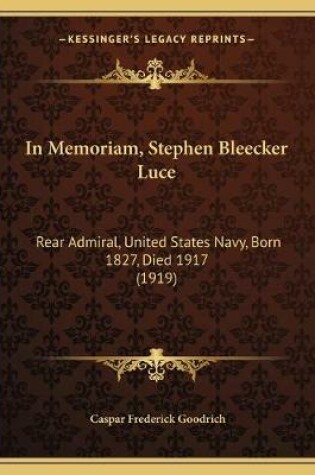 Cover of In Memoriam, Stephen Bleecker Luce