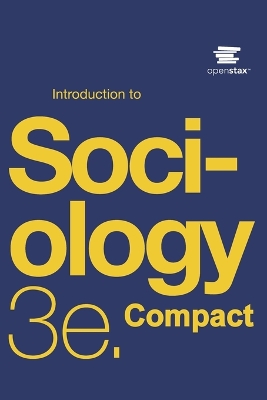 Book cover for Introduction to Sociology 3e Compact by OpenStax (Print Version, Paperback, B&W, Small Font)