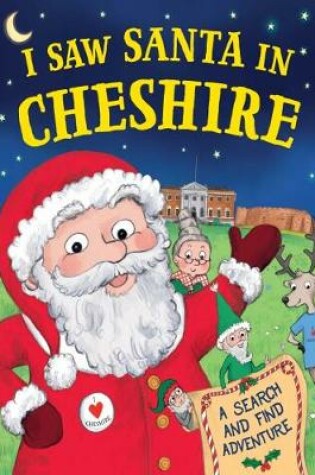 Cover of I Saw Santa in Cheshire