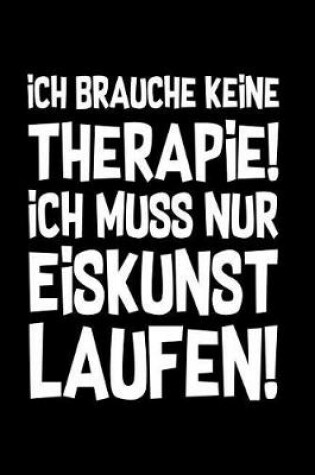 Cover of Therapie? Eiskunstlaufen!