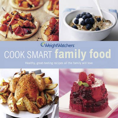 Cover of Weight Watchers Cook Smart Family Food
