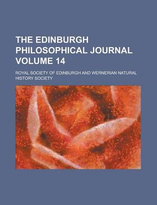 Book cover for The Edinburgh Philosophical Journal Volume 14