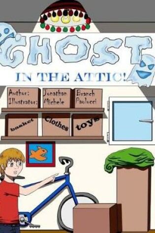 Cover of The Ghost In The Attic